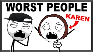 15 People EVERYONE Hates