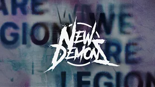 New Demons - We Are Legion