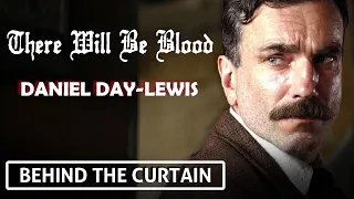 Daniel Day Lewis Preparation for There Will Be Blood