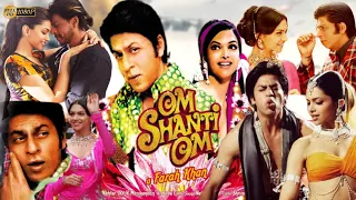 Om Shanti Om Full Movie Facts | Shahrukh Khan | Deepika Padukone | Farah Khan, Review And Facts