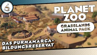 Das Purmamarca-Bildungsreservat #01 «» Planet Zoo - DLC Karriere 🐁 Deutsch | German