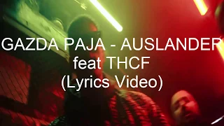 GAZDA PAJA - AUSLANDER feat THCF(tekst/lyrics)