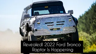 2022 Ford Bronco Raptor Is Happening