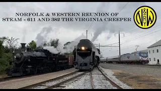 Norfolk & Western Reunion Of Steam: 611 And 382 "The Virginia Creeper"