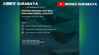 NON-FARM PAYROLL | 05 Agustus 2022 | MIFX SURABAYA #videotutorial #tutorialtrading #tipstrading