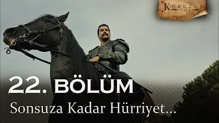 Sonsuza kadar Hürriyet! - Kuruluş Osman 22. Bölüm