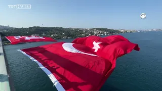 15 Temmuz Şehitler Köprüsü'ne Türk bayrağı asıldı