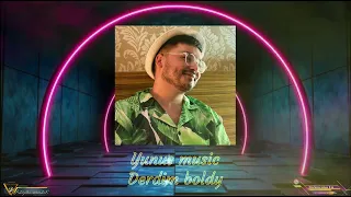 Yunus music - Derdim boldy