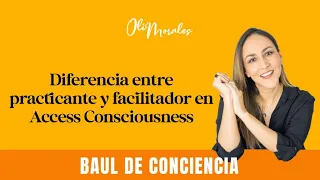 ¿Cuál es la diferencia entre un practicante y un facilitador de Access Consciousness?