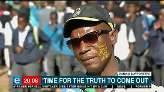 Zuma supporters | It is time for the truth