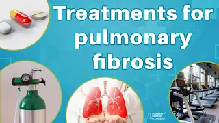 Treatments for Pulmonary Fibrosis