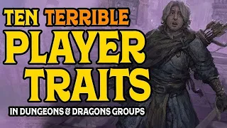 Ten Terrible Player Habits in D&D Games