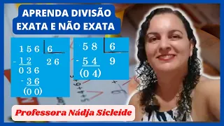 🌟#DIVISÃO EXATA E #NÃO #EXATA COM #UM #ALGARISMO NO #DIVISOR - PARTE 3 [Prof. Nádja Sicleide] 🌟