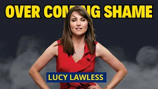 Overcoming Shame: A Powerful Strategy for Personal Growth | Actress Lucy Lawless interview