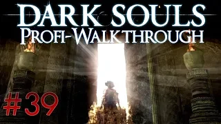 Dark Souls Profi Walkthrough #39 | Ofen der Ersten Flamme