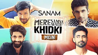 Mere Samne Wali Khidki Mein | Sanam