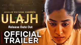 ULAJH TRAILER JANHVI KAPOOR | Ulajh movie trailer | Ulajh Teaser Review |Ulajh official Teaser