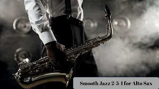 Smooth Jazz 2 - 5 - 1 (Dm7 - G7 - C7M) para improviso de Sax Alto