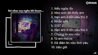 Nhạc Speed Up Chill Và Buồn - Playlist suy nên nghe khi buồn nè cậu ~ Nếu ngày ấy, Nhắn nhủ  | embes