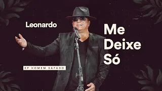 Leonardo - Me Deixe Só (Áudio Oficial)