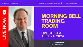 🌞☕ Morning Bell Mastery: Seize the Market Sunrise LIVE! 4/24/24 📈💼