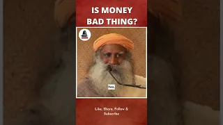 is Money Bad Thing? | Sadhguru #shorts