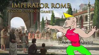 IMPERATOR ROME, A GOOD PARADOX GAME (or it will be soon)