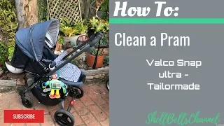 How to clean a pram? - VALCOBABY SNAP ULTRA - TAILOR MADE