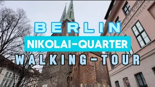 NIKOLAI QUARTER WALKING TOUR | Berlin - Germany | 4K