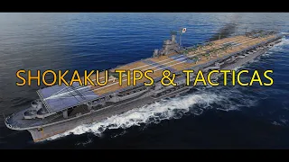 World of Warships | Shokaku | Tips & Tacticas
