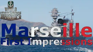 World of Warships- Marseilles First Impression