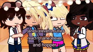 janes/elevens bullies reacts to jane/eleven + hopper | 💕 |