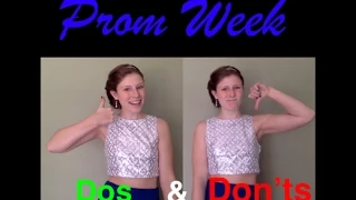 Top 10 Prom Dos and Don'ts | Prom Week