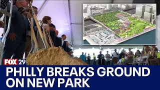 Philadelphia breaks ground on project to transform Delaware River waterfront at Penn's Landing