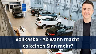 Vollkasko - Ab wann macht es keinen Sinn mehr?