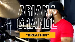 Ariana Grande "Breathin" | J-rod Sullivan | Drum Cover
