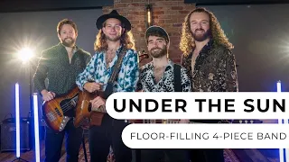 Under The Sun - Phenomenal 4-Piece Pop & Indie Band - Entertainment Nation