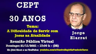 #EE033 - A Dificuldade de Servir com Jesus na Atualidade - Jorge Elarrat