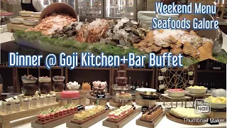 Weekend Menu @ Goji Kitchen+Bar Buffet @ Marriot Hotel Clark Pampanga