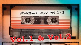 Guardians of the Galaxy Awesome Mix Vol 1 Vol 2