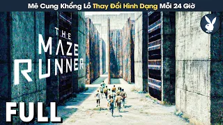 [Review Phim] Mê Cung Khổng Lồ Thay Đổi Hình Dạng Mỗi 24 Giờ | Giải Mã Mê Cung Bản Full Phần 1 - 3