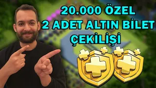 2 ALTIN BİLET ÇEKİLİŞİ (20.000 ABONE ÖZEL) CLASH OF CLANS