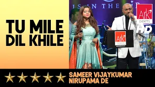 @ARKEventsindia - Tu Mile Dil Khile - Sameer Vijaykumar & Nirupama De