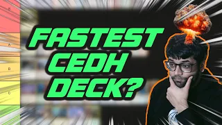 FASTEST cEDH Deck? -Tierlist