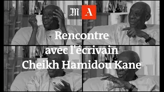 Interview de l'écrivain Cheikh Hamidou Kane