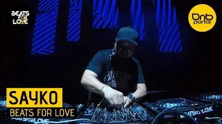 Sayko - Beats for Love 2018 | Drum and Bass