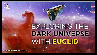 EUCLID'S FIRST IMAGES | Exploring the Dark Universe #theuniversefactory #euclidtelescope