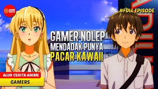 GAMER NOLEP BERPACARAN DENGAN GADIS POPULER DAN PALING KAWAII DI SEKOLAH - ALUR CERITA ANIME GAMERS