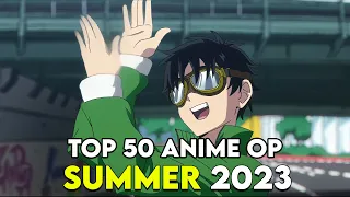 My Top 50 Anime Openings of Summer 2023