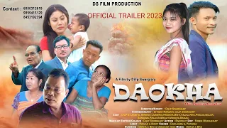Daokha official Bodo Full Film Trailer 2023